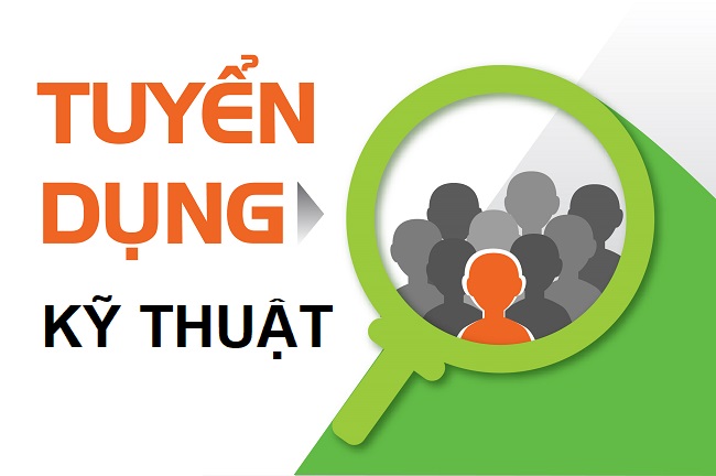 tuyển dụng nhân sự kỹ thuật